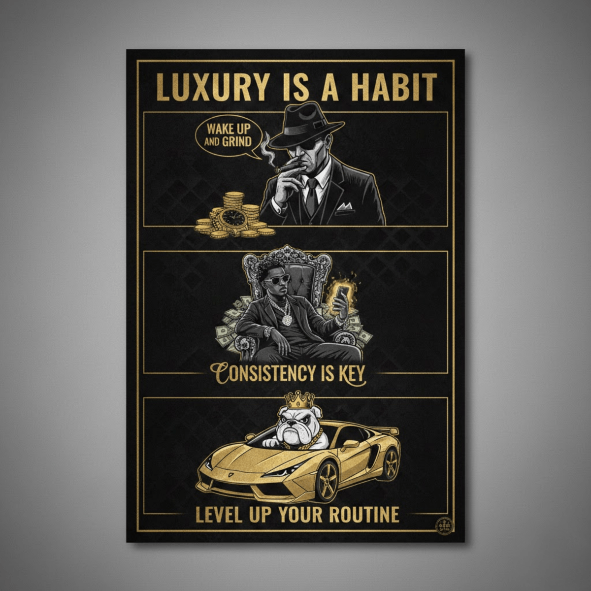 Luxury Is A Habit - Rich Lifestyle Poster - The Spectrum Stories