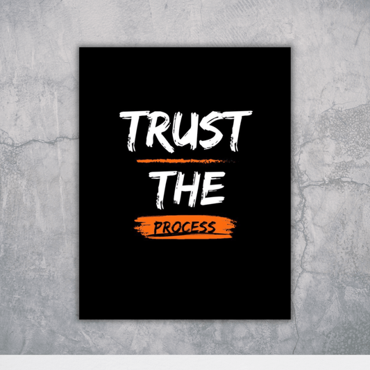 Trust The Process – Premium Gym Wall Art Poster - The Spectrum Stories