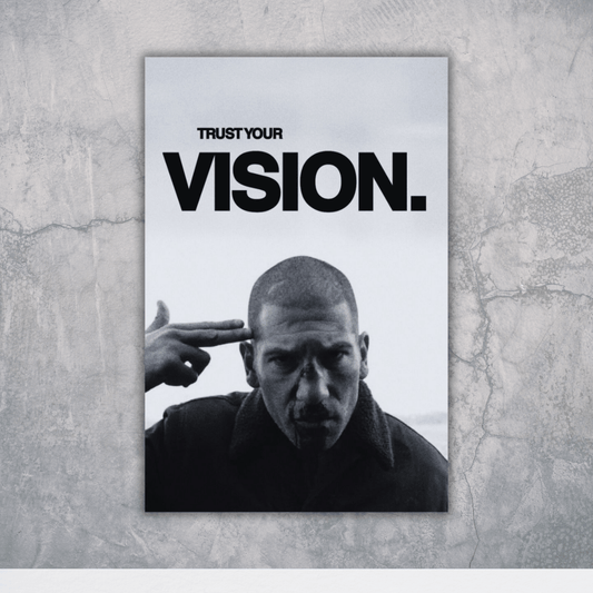 Trust Your Vision - Hustle Poster - The Spectrum Stories